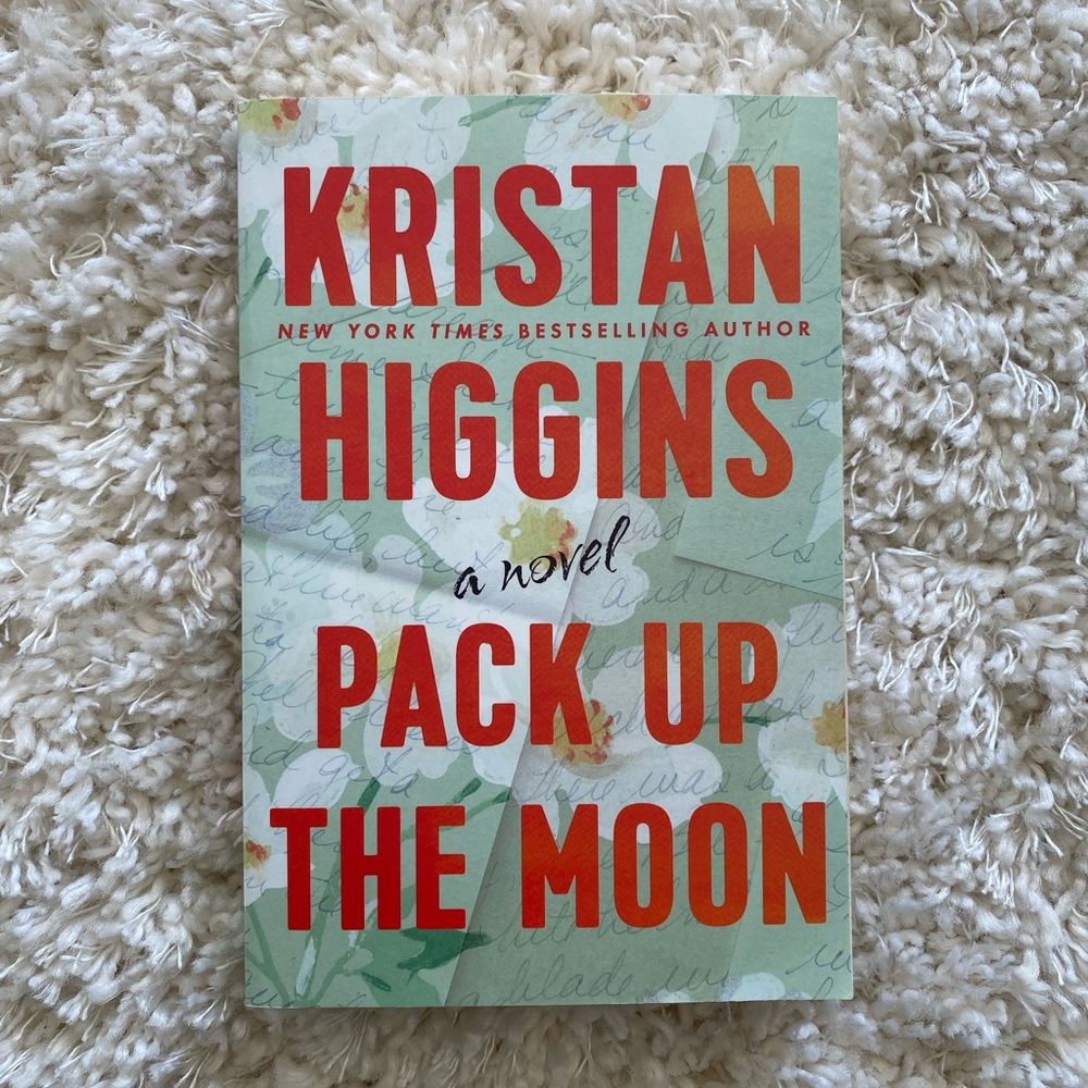 Pack Up the Moon by Kristan Higgins